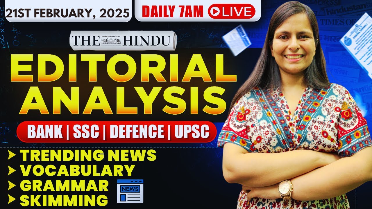Editorial Analysis | 21st February, 2025 | Vocab, Grammar, Reading, Skimming | Nimisha Bansal