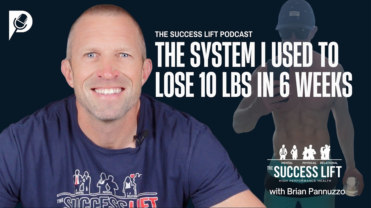 The System I Used to Lose 10lbs in 6 Weeks - The Success Lift Podcast - Epsideo 299