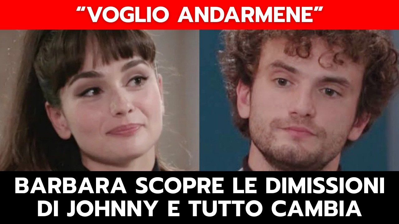 IL PARADISO DELLE SIGNORE: BARBARA SCOPRE LE DIMISSIONI DI JOHNNY E TUTTO CAMBIA
