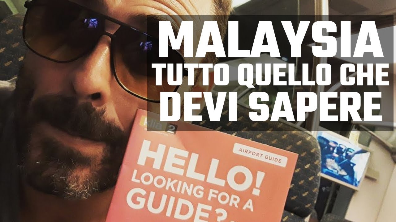 Malaysia: tutto quello che devi sapere quando arrivi a Kuala Lumpur!