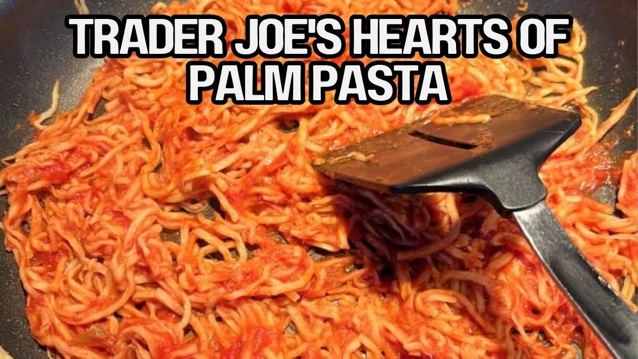 Trader Joe's Hearts Of Palm Pasta: Easy Weeknight Dinner That's Gluten-Free & Delicious! 🍝
