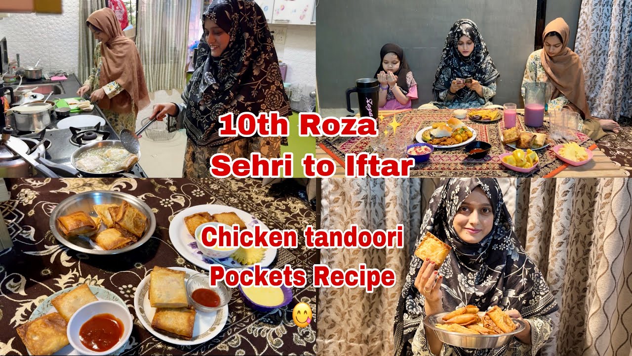 10th Roza✨Sehri to Iftaar✨Chicken tandoori pockets recipe😋#meenazfam#fyp#sehri#iftar#ramadan #ramzan