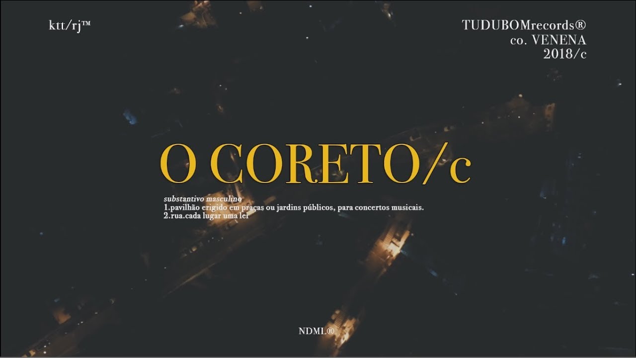 O CORETO/c: Americvno / Neggs / MC Th / Lola Salles / L7nnon / Pan Mikelan