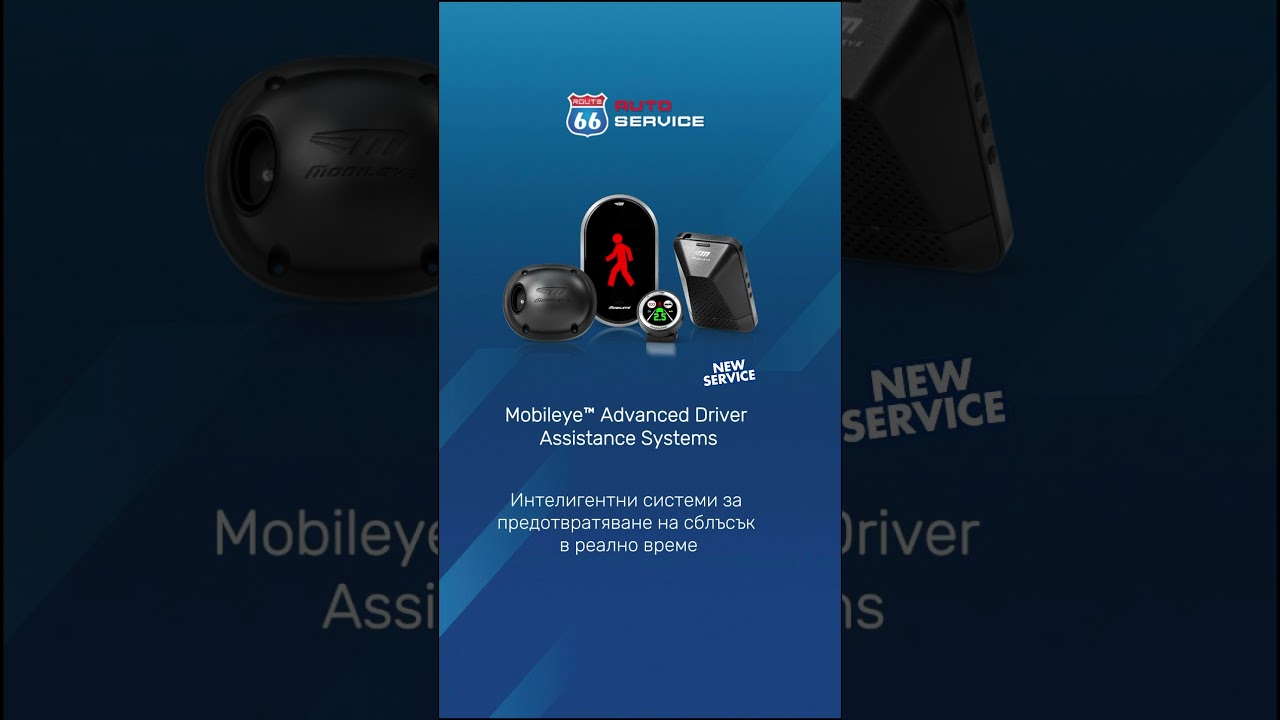 New Service from Autoservice ROUTE 66 | Mobileye Advanced Driver Assistance Systems | Road Safety