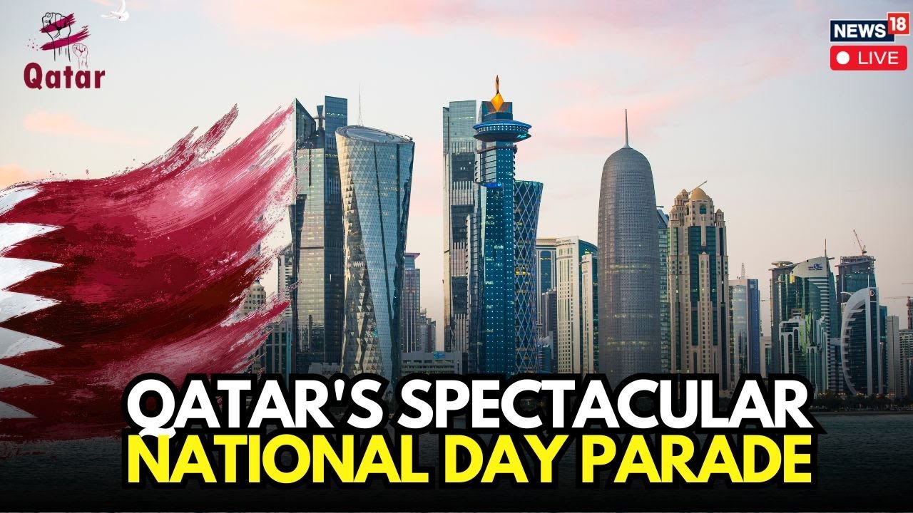 LIVE | Doha Corniche Hosts Magnificent Qatar National Day Parade 2025 | Qatar Parade Live | N18G