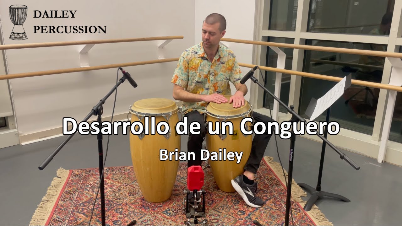 Desarrollo de un Conguero -Conga Solo by Brian Dailey