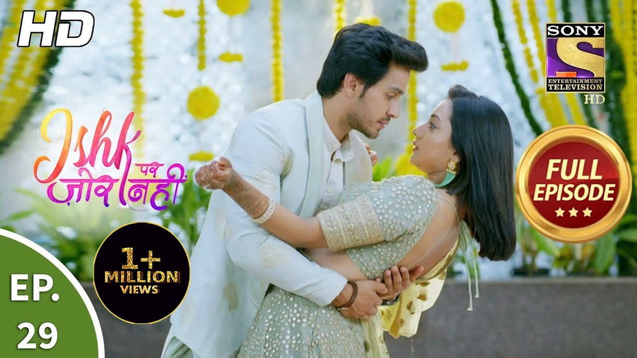 Ishk Par Zor Nahi - Ep 29 - Full Episode - 22nd April, 2021