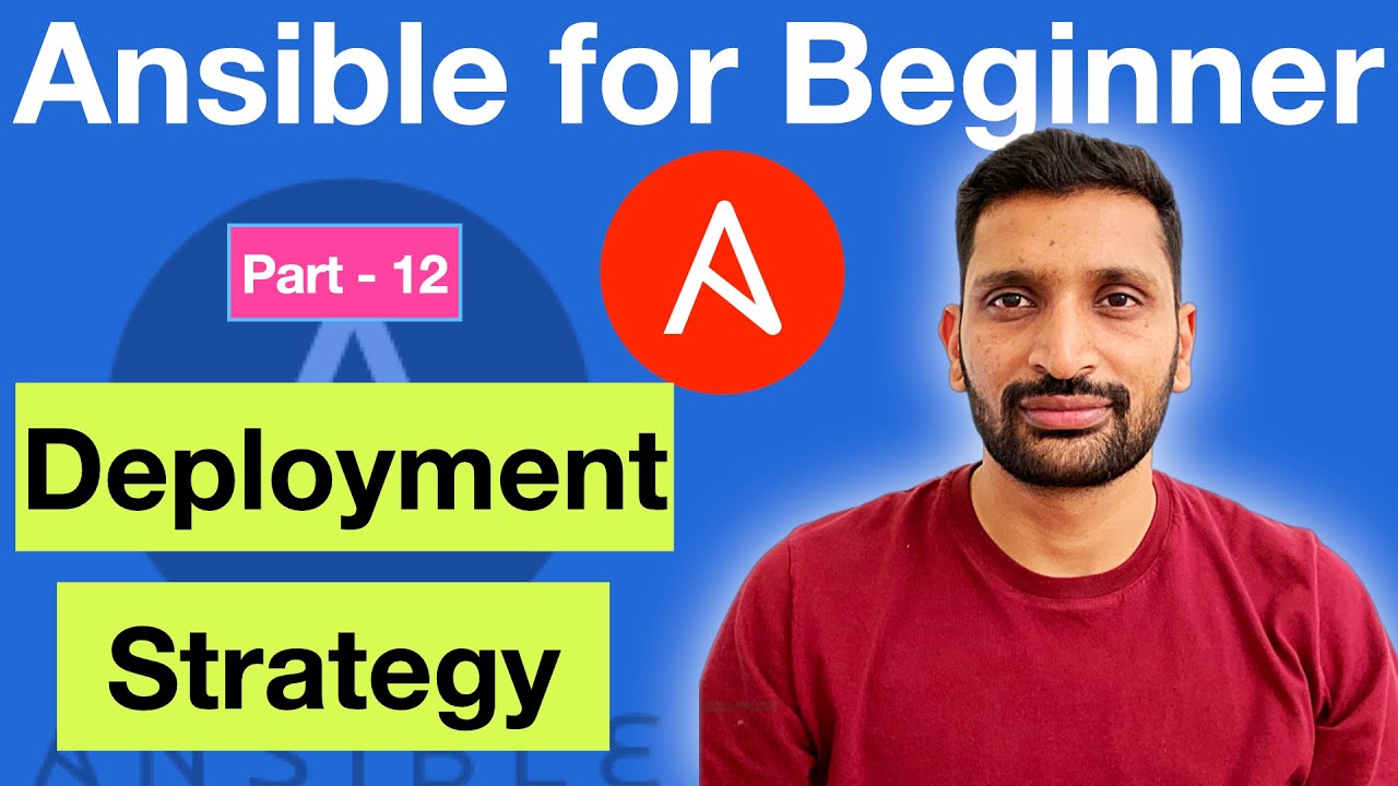 Ansible Deployment Strategy - Part 12