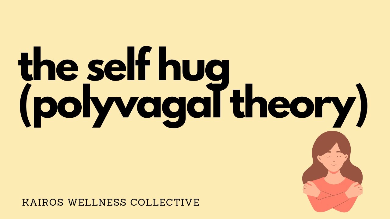 The Self Hug (Polyvagal Self Regulation)