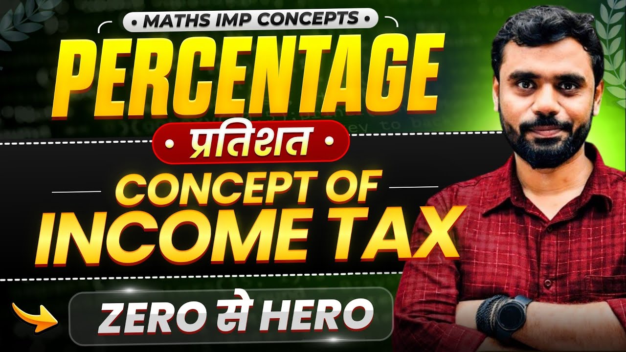 Percentage (प्रतिशत) : Concept of Income Tax 🔥 by Aditya Ranjan Sir Maths 