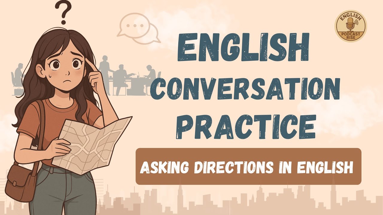 Asking and Giving Directions in English | Real Conversation Practice