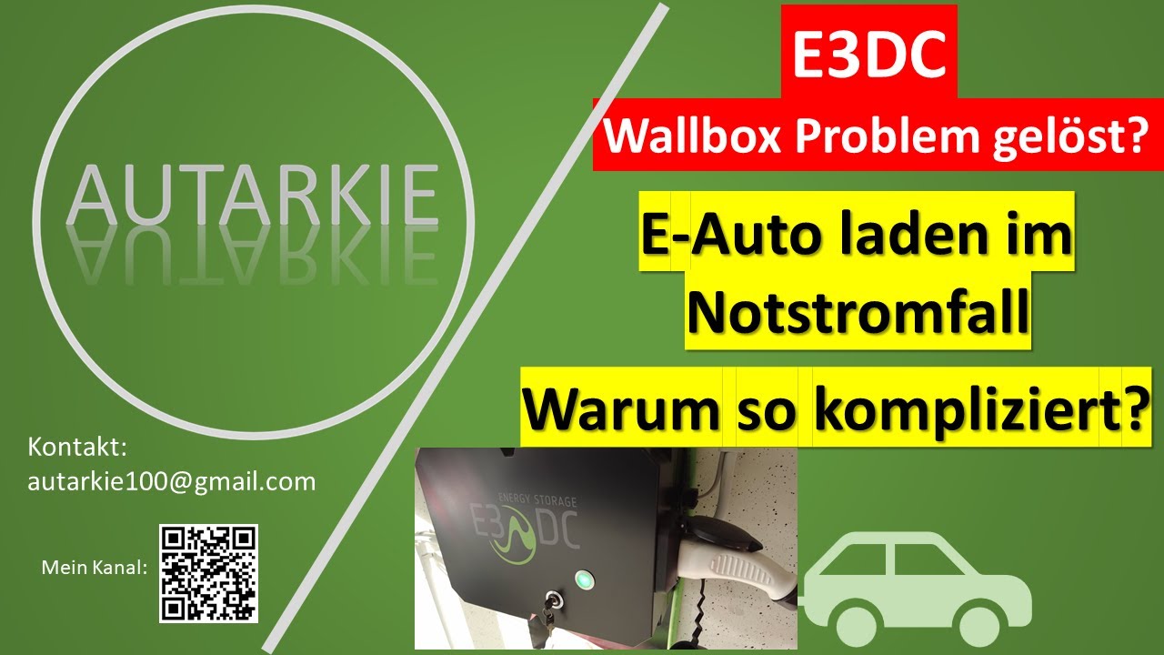 TEST - E-Auto laden im Notstrombetrieb mit E3DC Wallbox wieder möglich? Autarkie - Folge 193