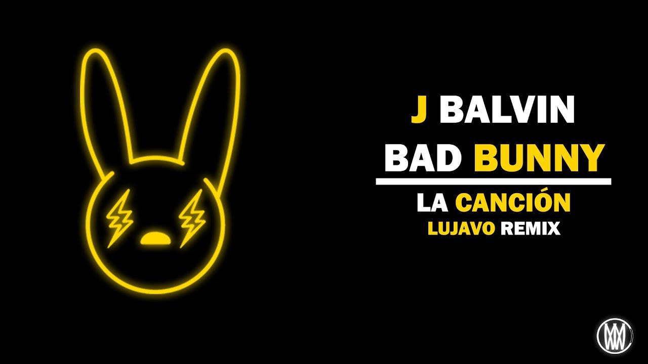 J Balvin, Bad Bunny - LA CANCION (LUJAVO Remix)