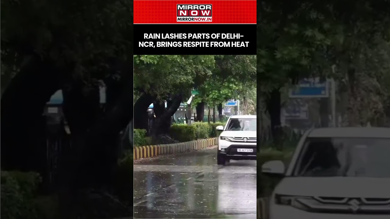 Delhi: Heavy Rain Lashes Parts Of National Capital, Brings Respite From Heat | Watch #shorts