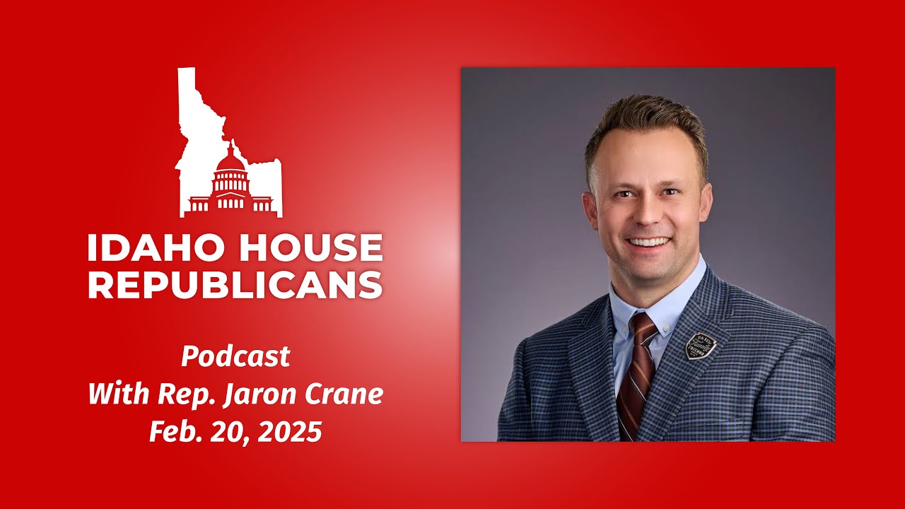 Idaho House Republican Podcast: Rep. Jaron Crane