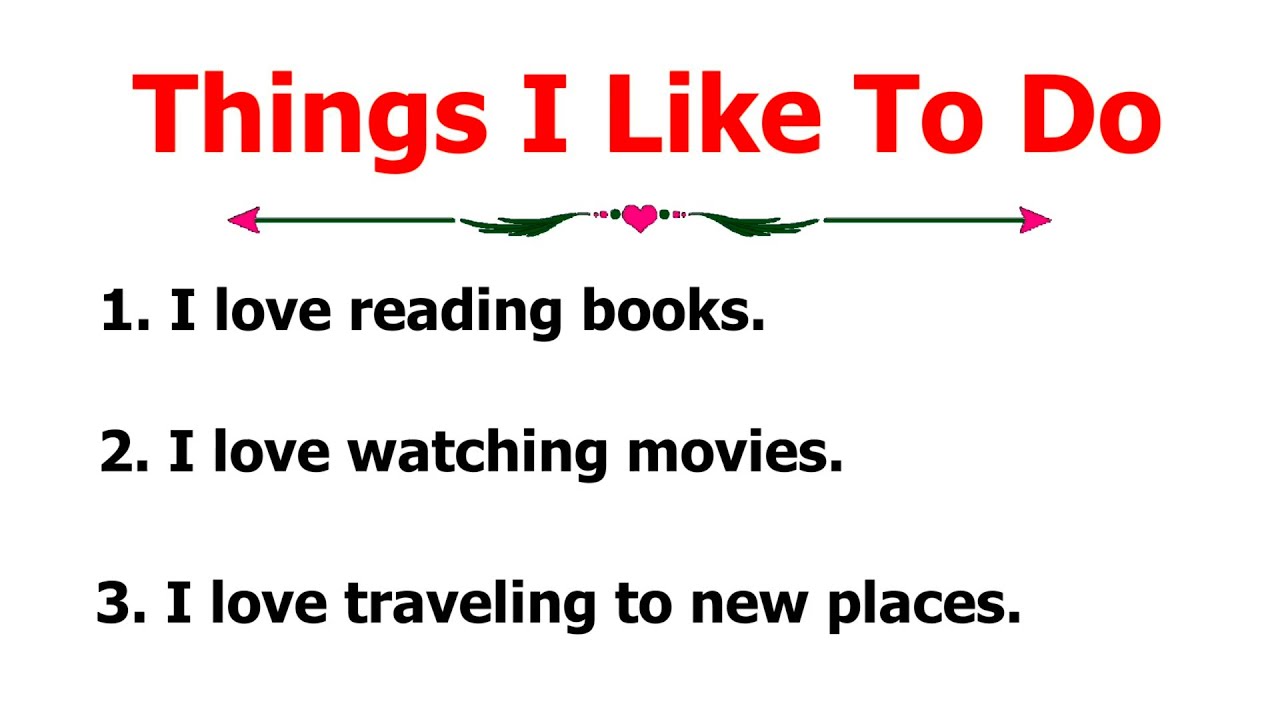 10 Lines Essay On Things I Like To Do | Easy Sentences About Things I Like To Do In English