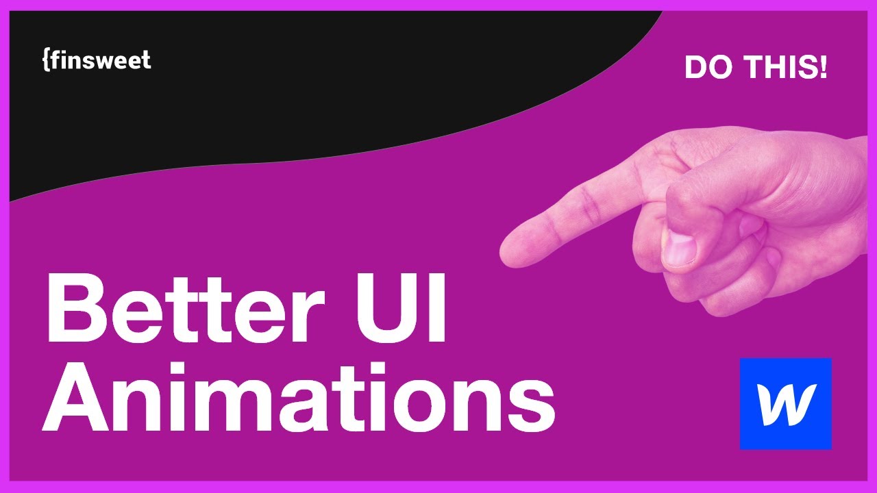 Tips & Tricks for Webflow Interactions | Using Basic Principles of Animation