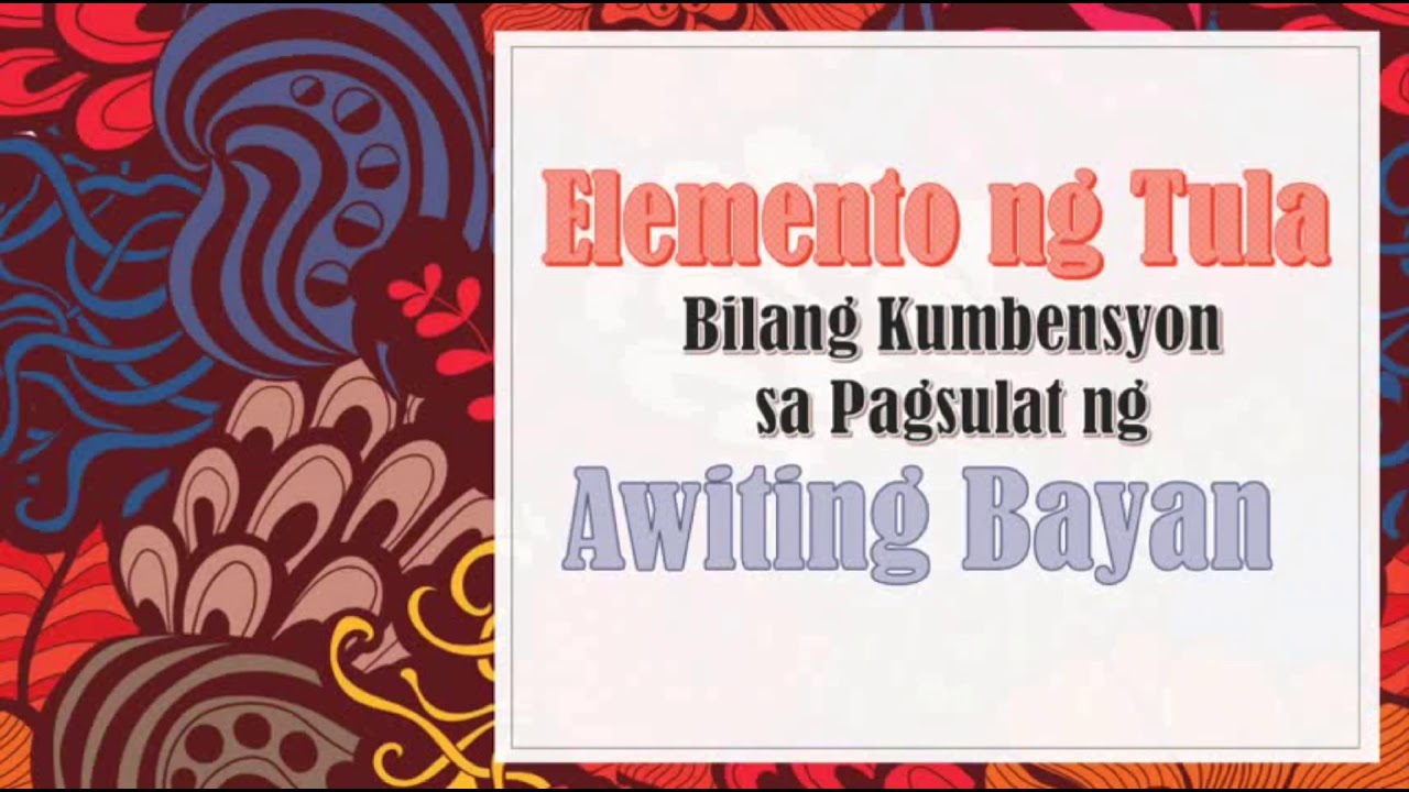 FILIPINO 7 | Elemento ng Tula Bilang Kumbensyon sa Pagsulat ng Awiting Bayan | DepEd MELCs