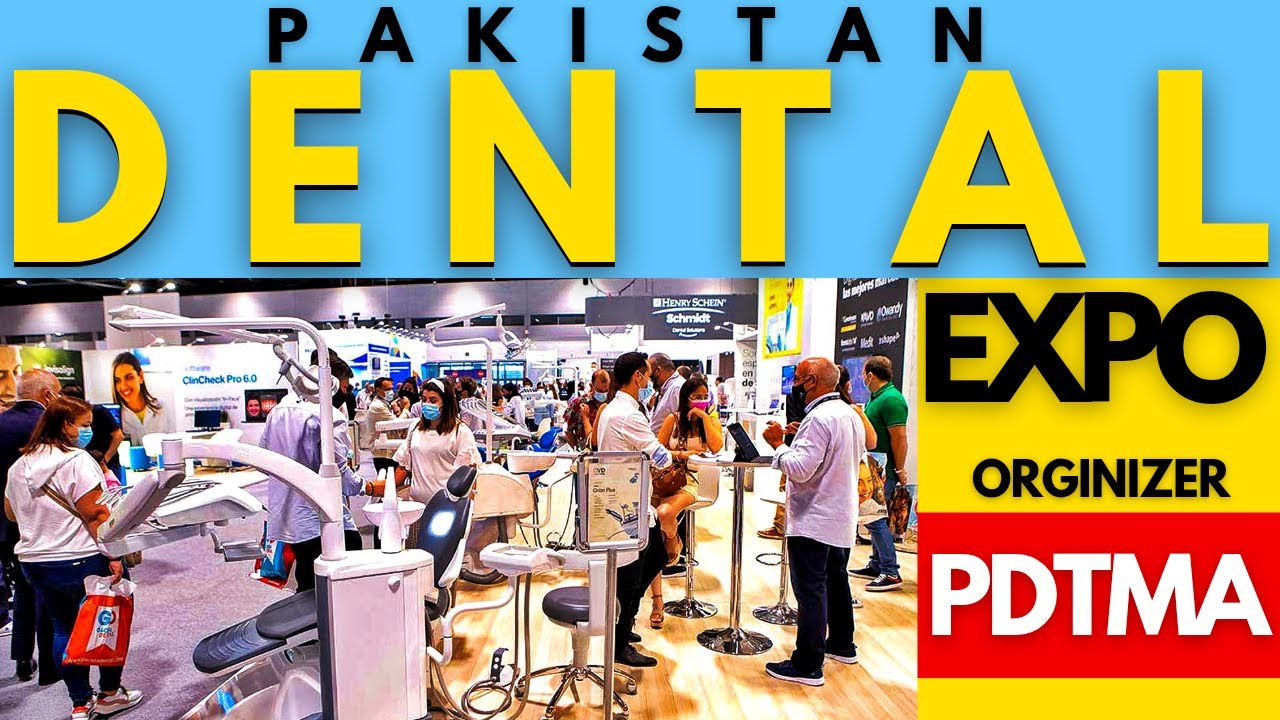 8TH DTMA INTERNATIONAL DENTAL EXPO 2025 | PAKISTAN DENTAL EXPO AT EXPO CENTER LAHORE