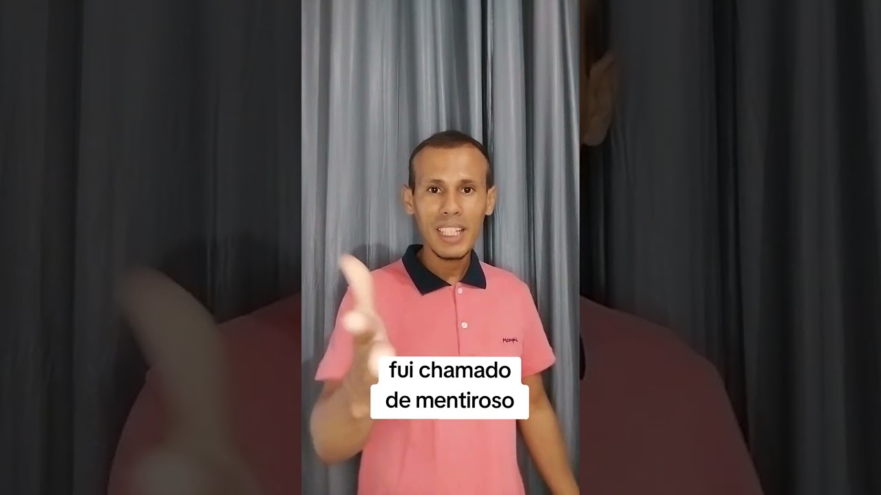 Fui chamado de mentiroso 