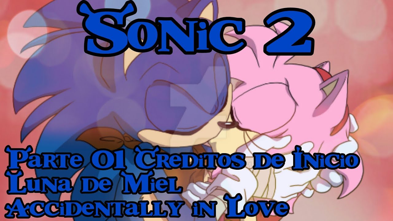 Sonic 2 (Shrek 2) Parte 01- Créditos de Inicio/Luna de Miel (Accidentally in Love)