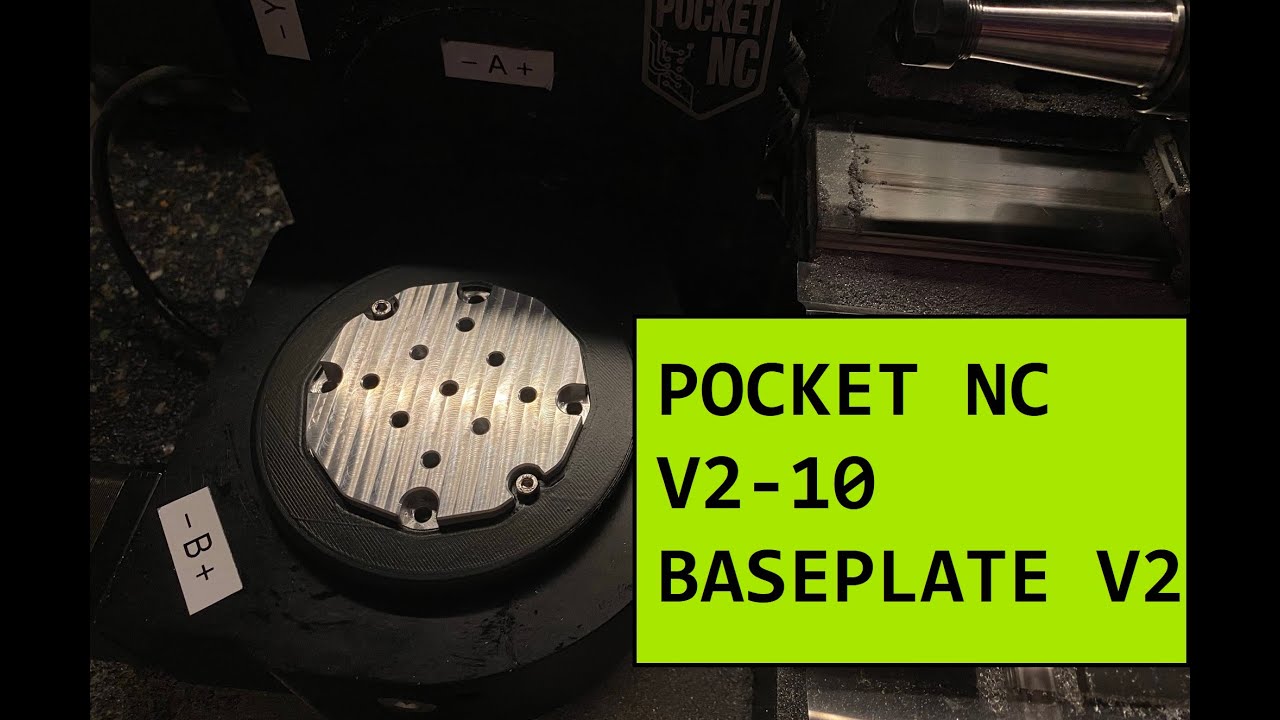 Pocket NC V2 10 Making a better B table baseplate