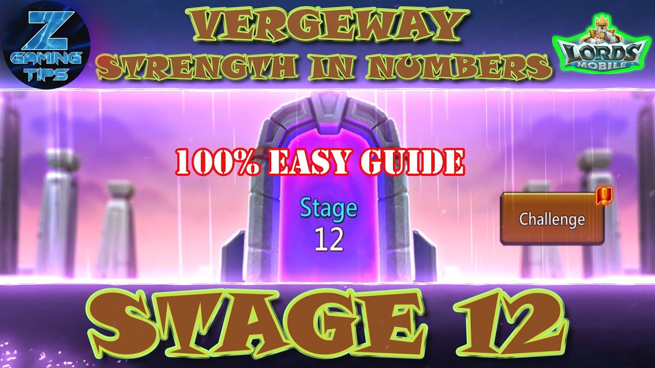 Vergeway Strength in Numbers Stage 12 | Lords Mobile Vergeway Stage 12 100% Easy Guide Lords Mobile