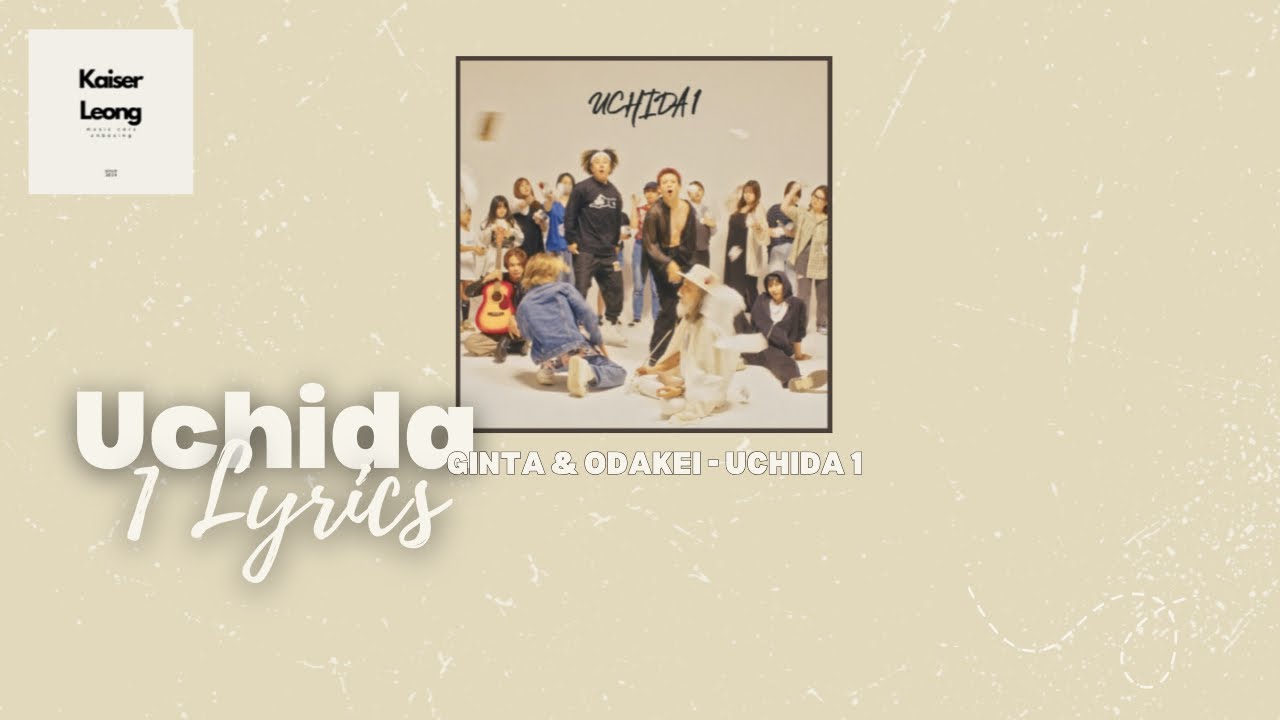 GINTA & ODAKEi - UCHIDA 1 (Lyrics and No Ads)