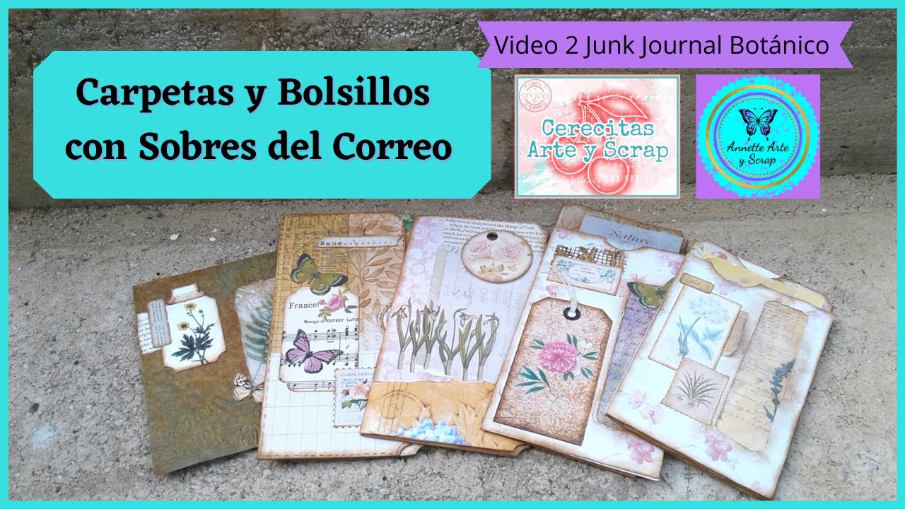 Carpetas Con Sobres del Correo -Junk Journal- Video 2/ Cerecitas