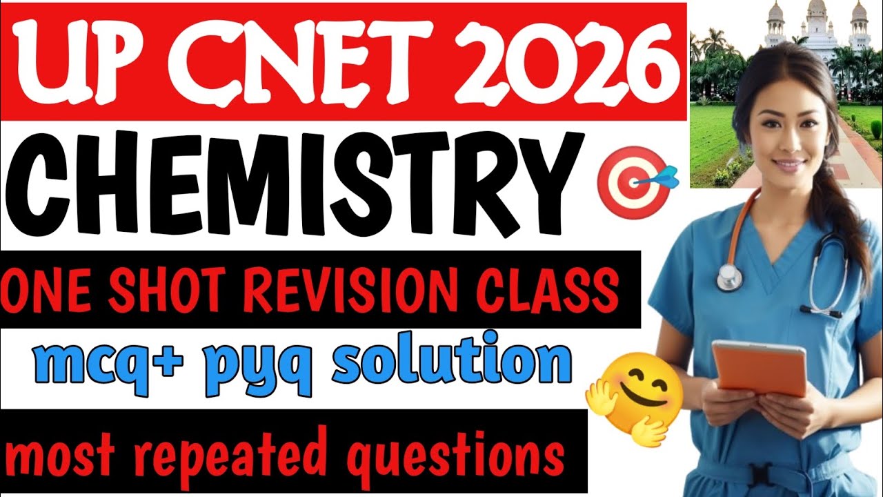 Chemistry one shot revision class ll chemistry mcq ll upcnet 2026 entrance exam 