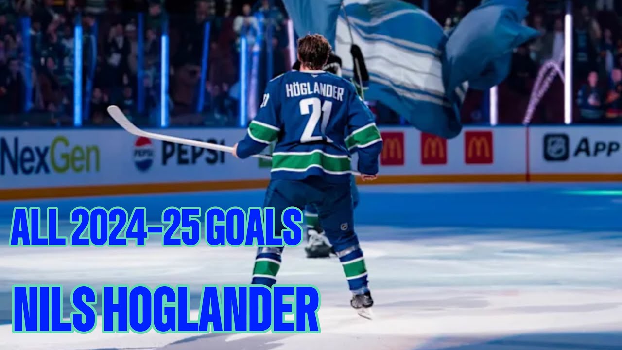 All 2024-25 Goals Nils Hoglander