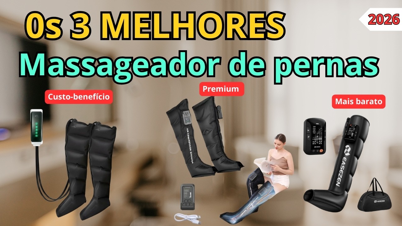 Top 3 melhores massageadores de pernas para alívio de dores