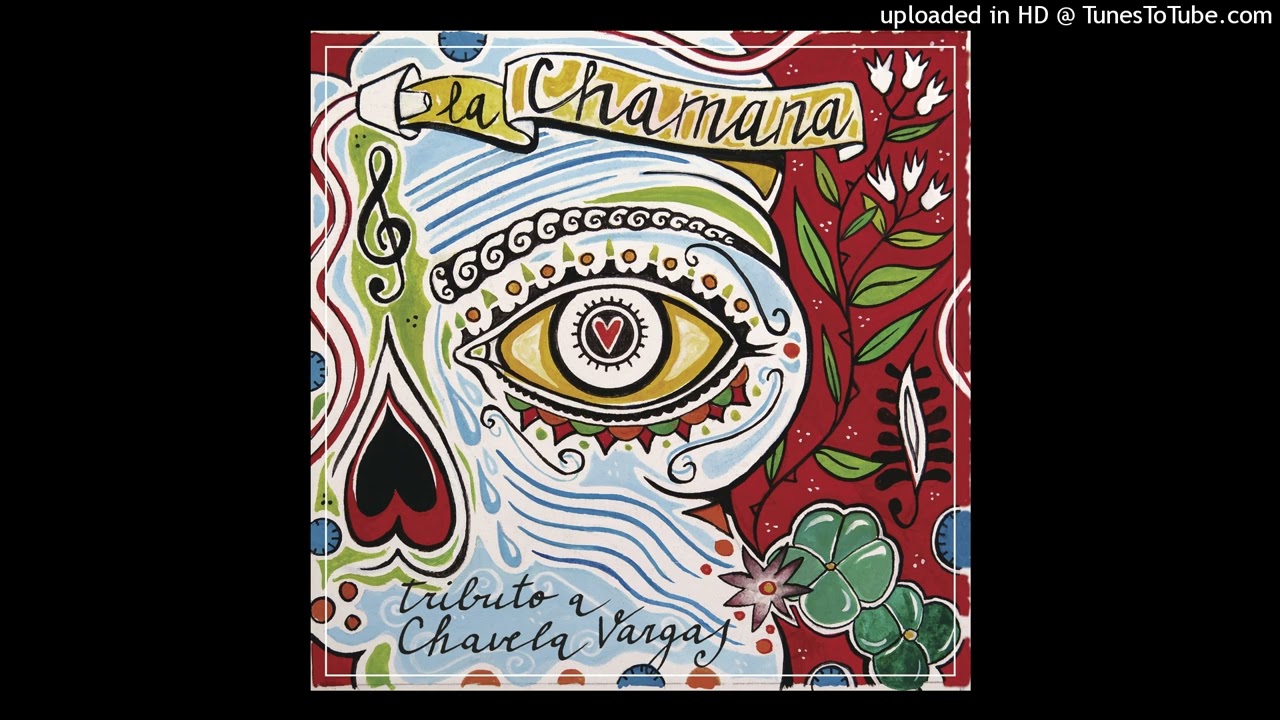 Las simples cosas. La Chamana.Tributo a Chavela Vargas