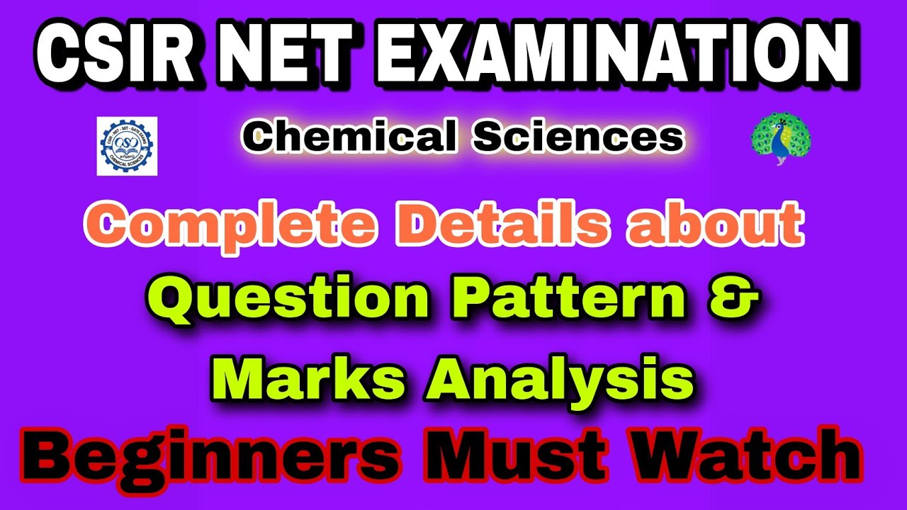 CSIR NET EXAM | Question Pattern | Analysis  | BEGINNERS | Must Watch | Ideas| Srinivasan Chemistry