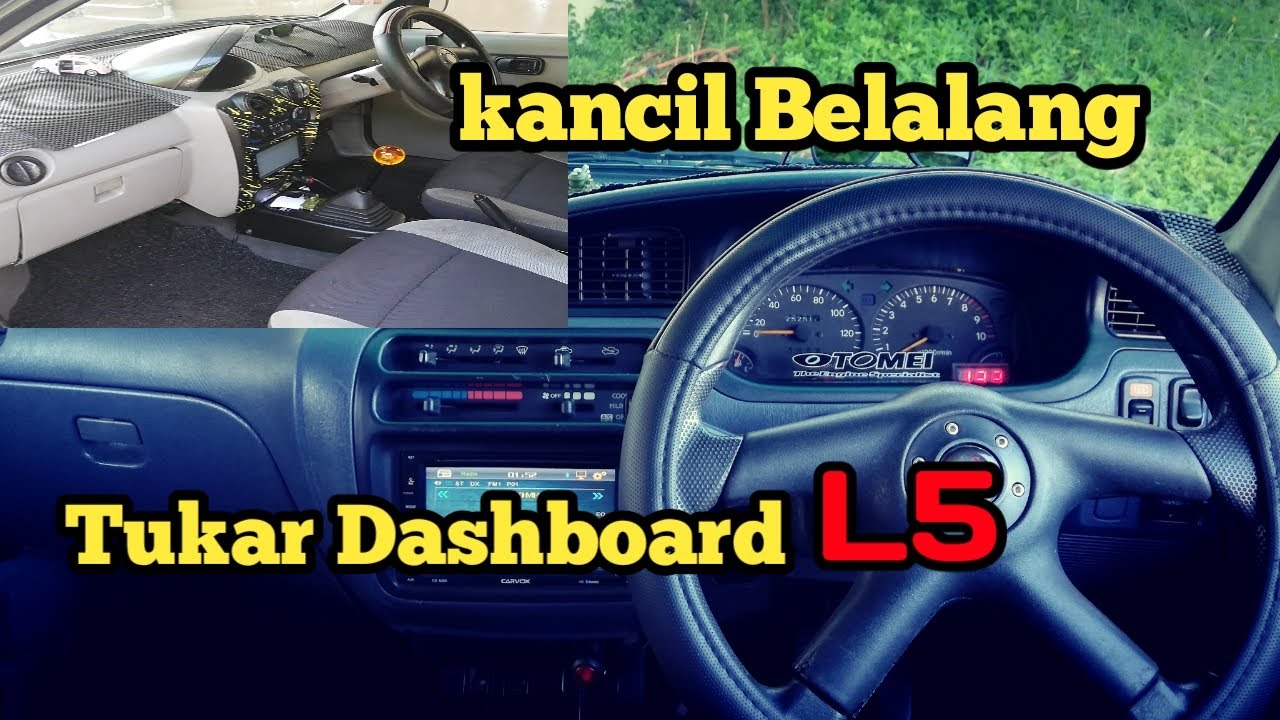 Tukar Dashboard L5 Kancil Belalang