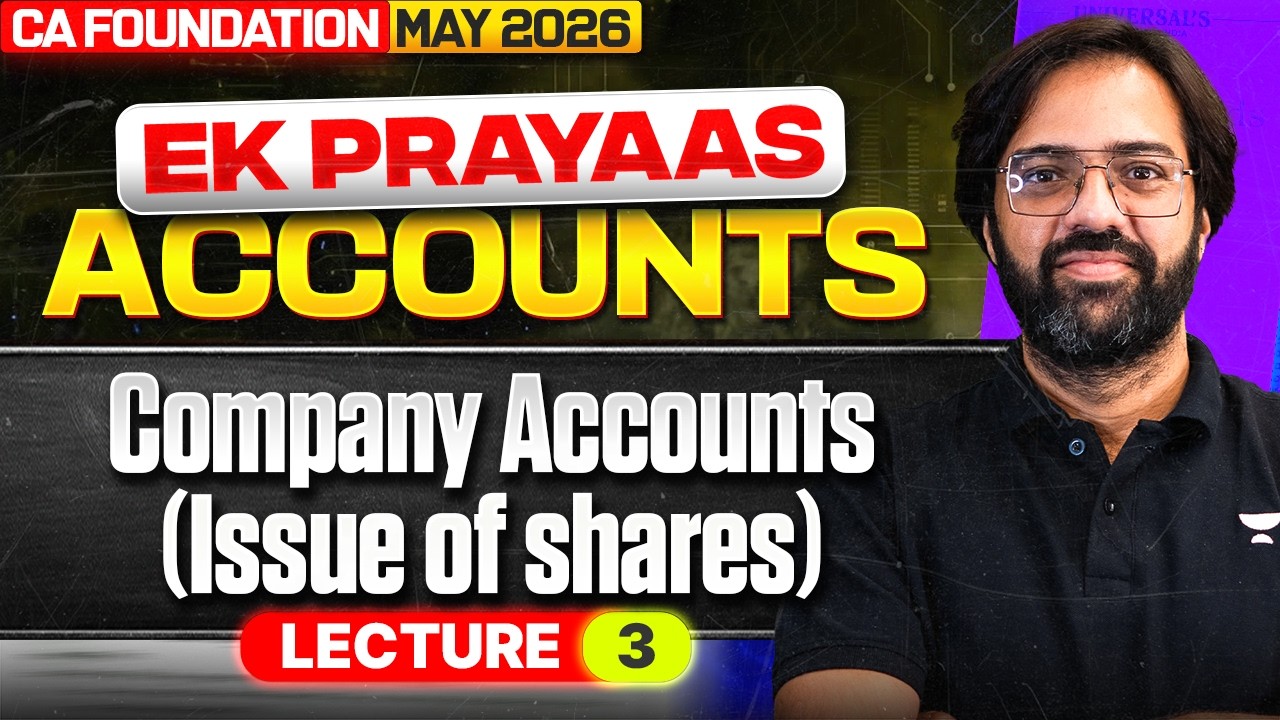 Company Accounts - Issue of shares L3 l CA Foundation May 2026 l Accounts l CA Rakesh Kalra