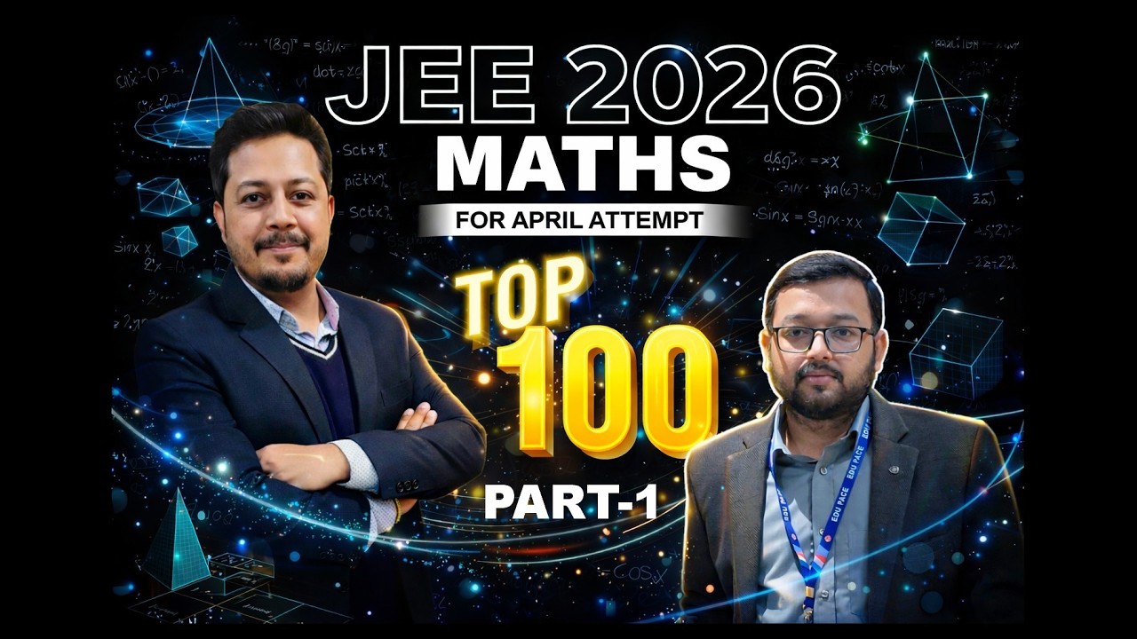JEE April 2026 | Top 100 Most Expected Math Questions | Part 1 #jeemaths #jeepreparation