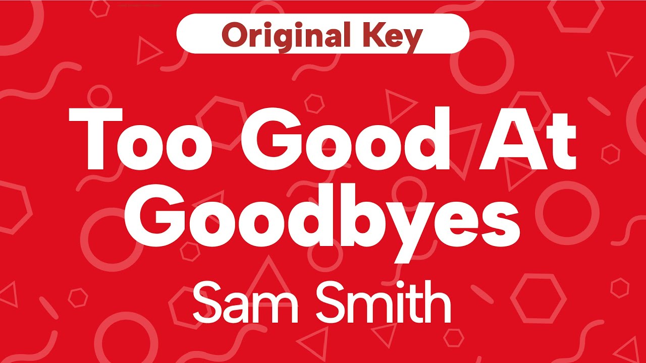 Karaoke Too Good At Goodbyes - Sam Smith | Original Key (Cover with Backing Vocals)