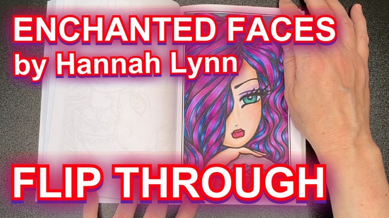 ENCHANTED FACES by Hannah Lynn FLIP THROUGH - ADULT COLOURING BOOK