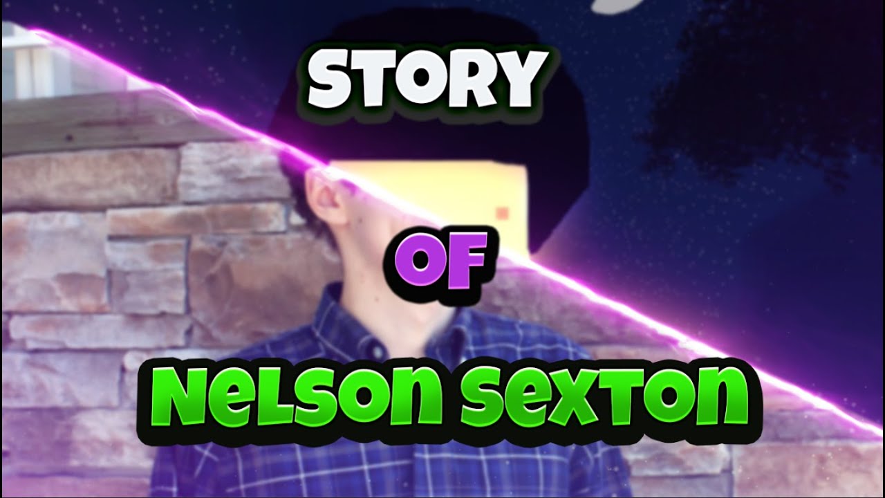 The story of Nelson Sexton (1997 - 2021)
