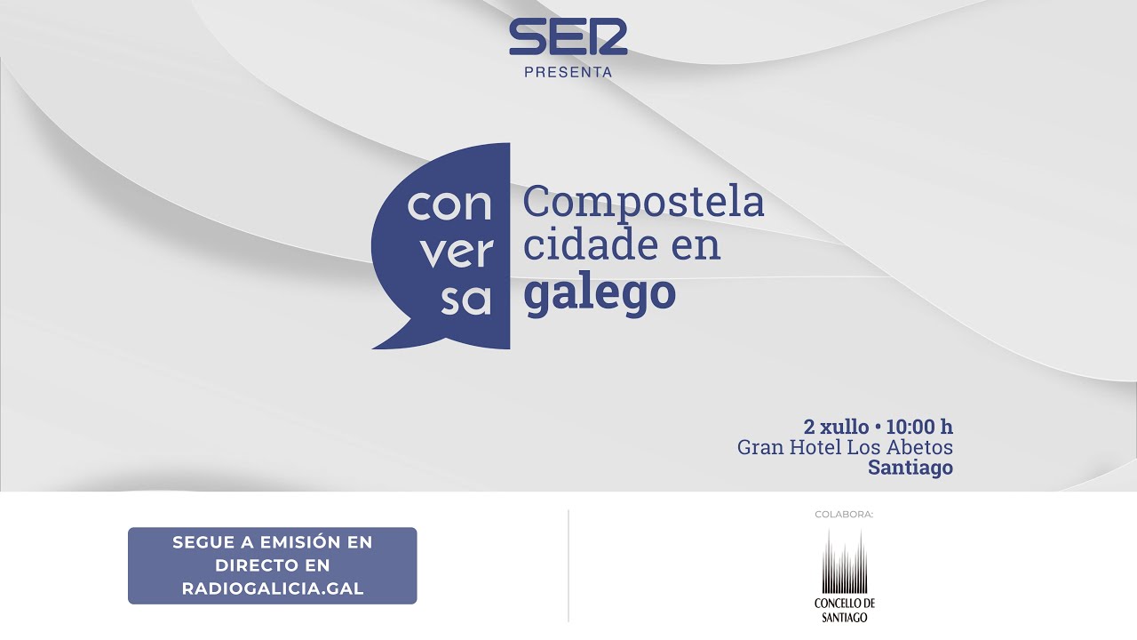 Conversa: Compostela cidade en galego