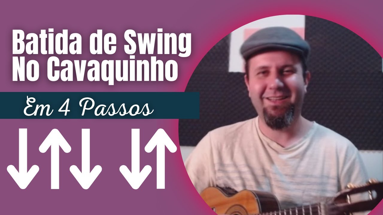 4 Passos pra Batida de Swing no Cavaquinho