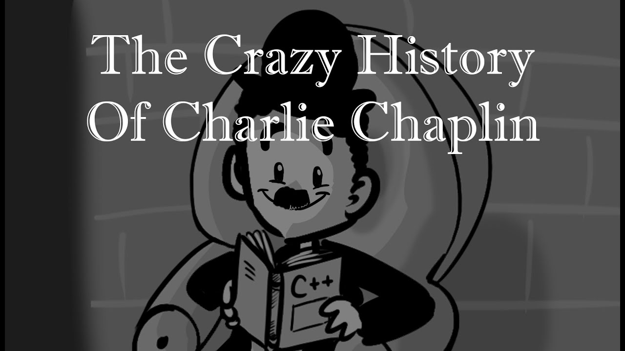 The Crazy History of Charlie Chaplin // ANIMATIC