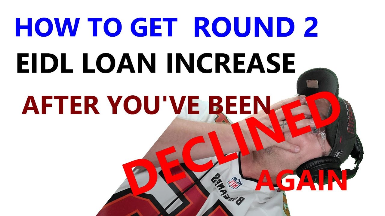 🙄2nd Round EIDL Loan INCREASE How to continue After Getting denied again part 3 EIDL 2nd Round Loan
