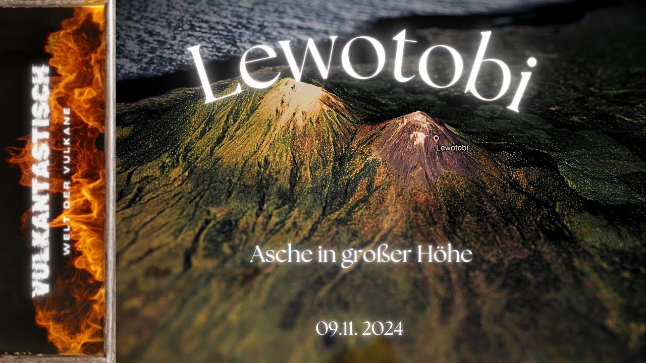 Lewotobi - Eruptionen und Asche in gro&szlig;er H&ouml;he