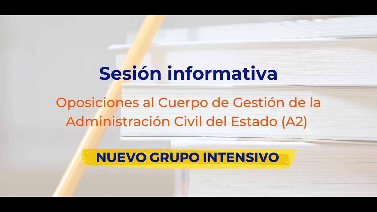Sesión informativa: Nuevo grupo intensivo. Oposiciones GACE (A2)