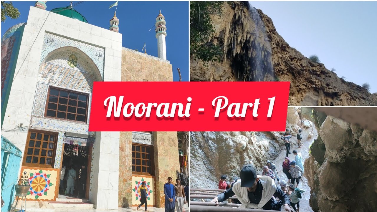 Noorani - Part 1 | Mohabbat Faqir Dargah | Khuzdar | Balochistan | Detailed family Vlog