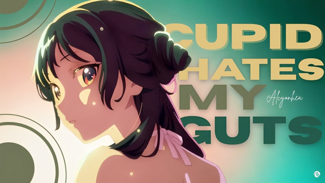 Cupid Hates My Guts 「AMV 」 ANIME MIX / LYRICS