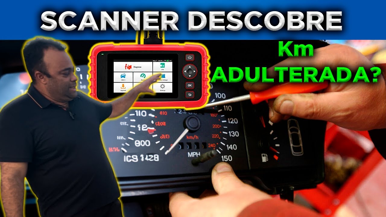 Quilometragem adulterada descobre com SCANNER??