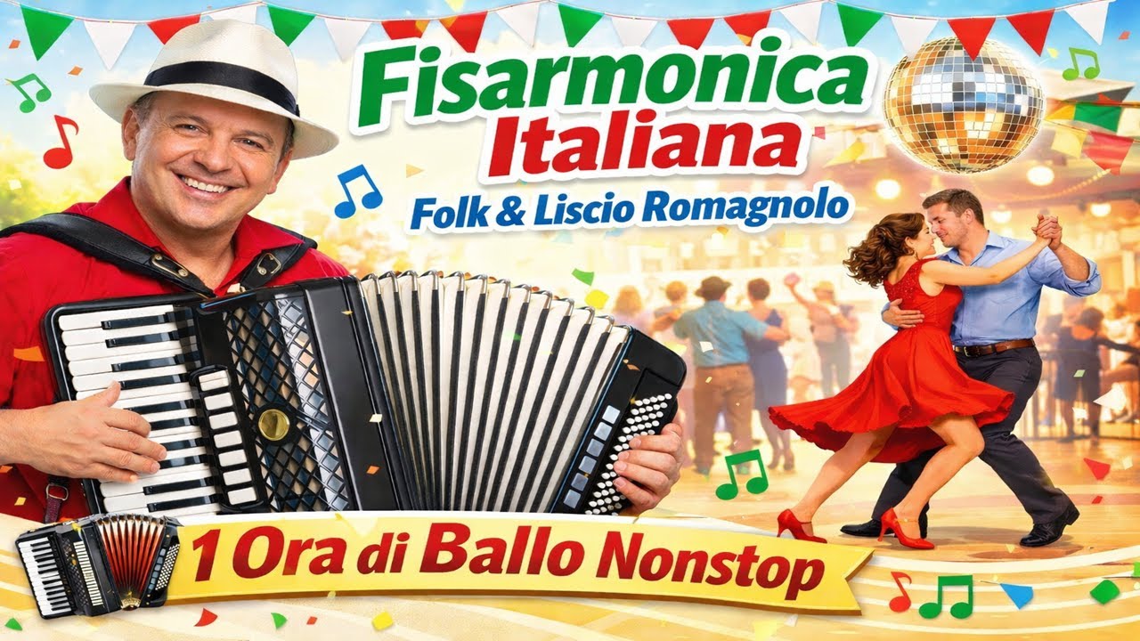 Fisarmonica Italiana Folk | Liscio Romagnolo da Balera | 1 Ora Ballo Nonstop
